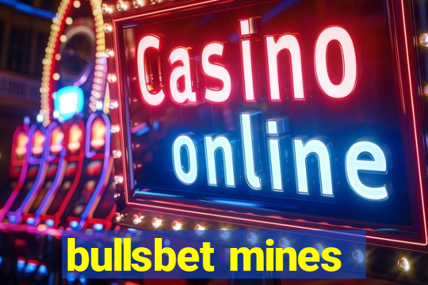 bullsbet mines